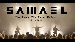 S A M A E L - The Ones Who Came Before - Live 2022