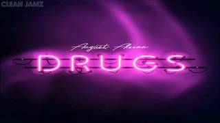 August Alsina - Drugs [Clean / Radio Edit]