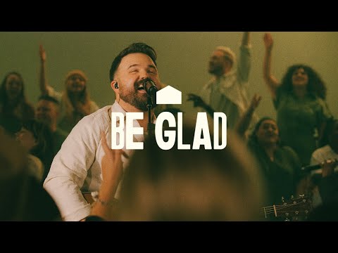 Cody Carnes – Be Glad (Official Live Video)