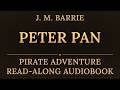 Peter Pan by J. M. Barrie | Full Read-Along Audiobook | Immersive Reading
