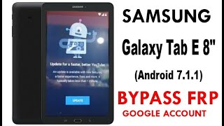 Samsung Tab E (Android 7.1.1) FRP Lock Bypass Method 100% Work