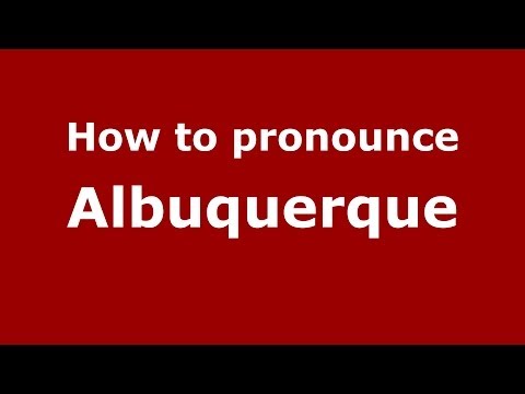 How to pronounce Albuquerque