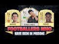 FOOTBALLERS Who Have Been In PRISON! 😱🔥 ft. Ronaldinho, Maguire, Promes...