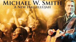 Michael W. Smith - The Last Letter