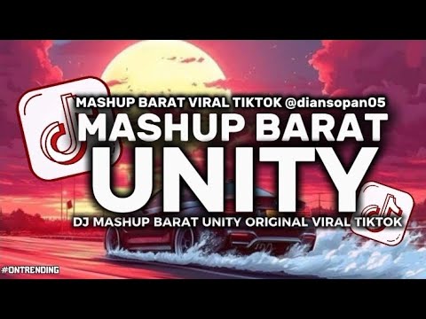 DJ MASHUP BARAT UNITY - ALAN W VIRAL TIKTOK FULL SOUND DIAN FVNDY