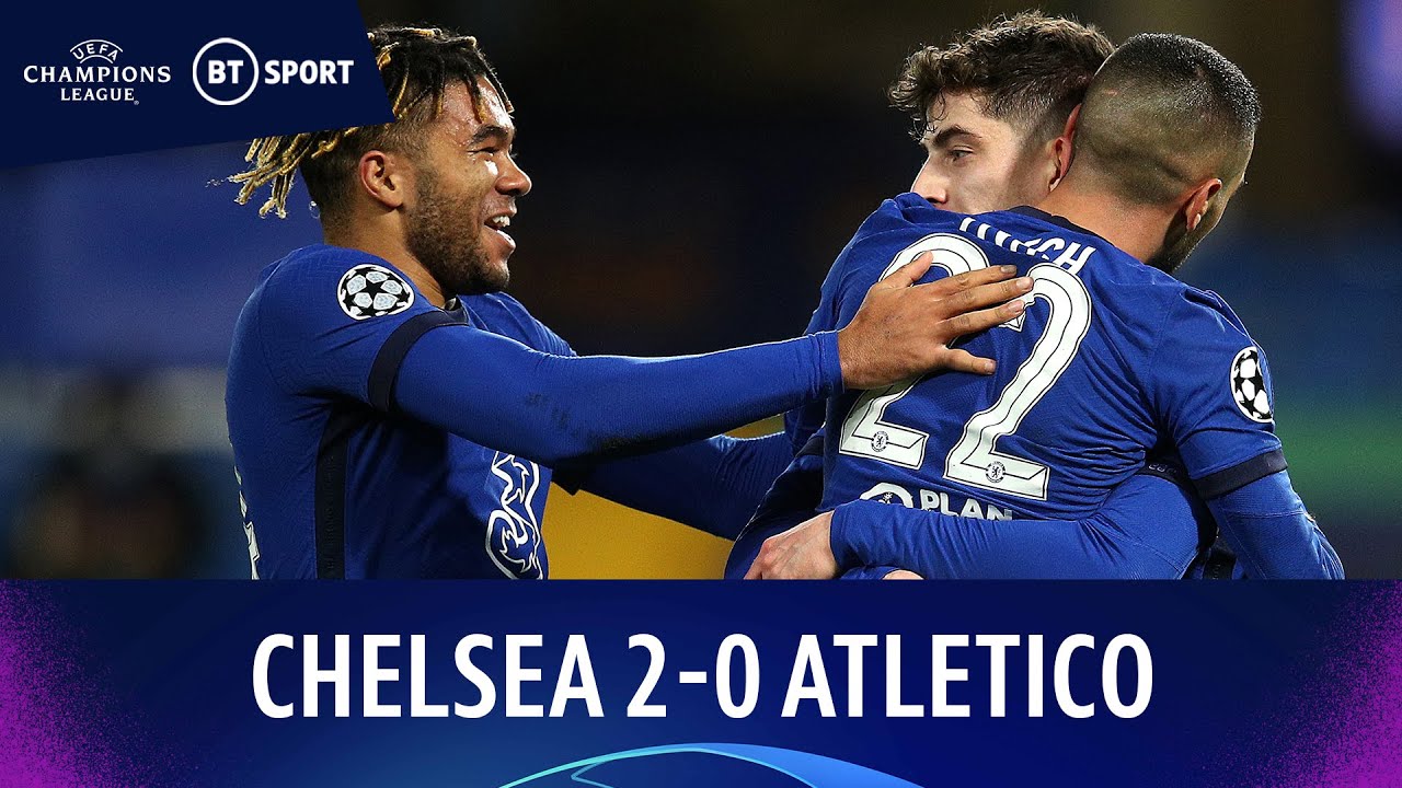 Chelsea 2-0 Atletico Madrid | Champions League