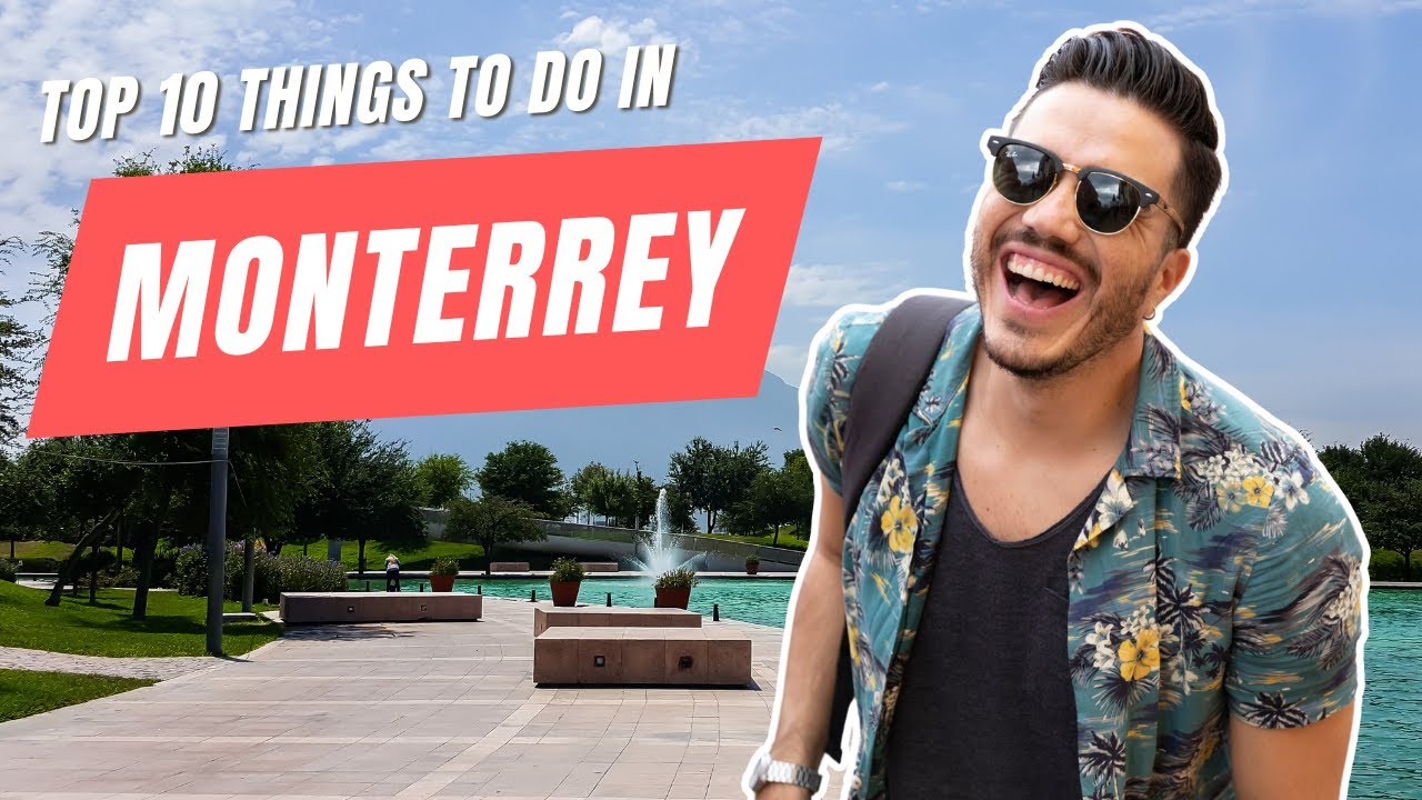 Monterrey City Guide