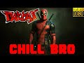 Chill Bro Song DeadPool Version Pattas Dhanush Ryan Reynolds Vivek Mervin Marvel