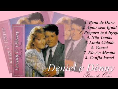 Deniel e Denny - Pena de Ouro (LP Completo)