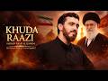 Tribute To Iran Shaheed Khuda Raazi Hussain Raazi Manqabat 2026