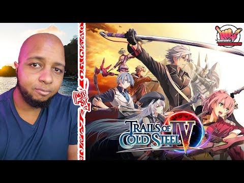 The Legend of Heroes: Trails of Cold Steel IV Review (PS4, NS, STEAM) | Mekel Kasanova