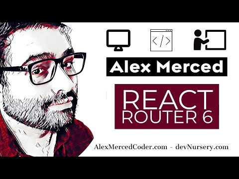AM Coder - React Router 6 (Changes from Router 5 and Overview of Library)