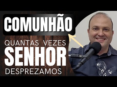 Quantas Vezes Senhor Desprezamos - Católica
