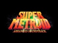 Super Metroid Arranged OST 22 Escape