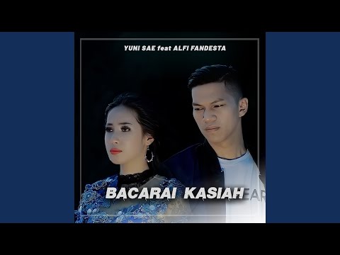BACARAI KASIAH (feat. Alfi Fandesta)