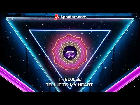 TELL IT TO MY HEART THEDJLEE REMIX