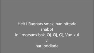 Björn Rosenström - Ragnar är översexuell - Lyrics (Lite Failad xD)