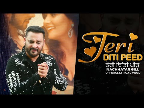 Teri Diti Peed (Lyrical Video) : Nachhatar Gill | Punjabi Songs 2020 | @FinetouchMusic