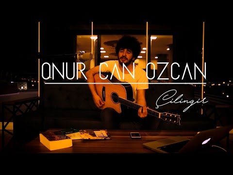 Çilingir Şarkı Sözleri ❤️ – Onur Can Özcan Songs Lyrics In Turkish