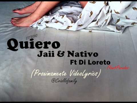 Quiero - Jaii Emece & Nativo ft Di loreto @Criollofamily