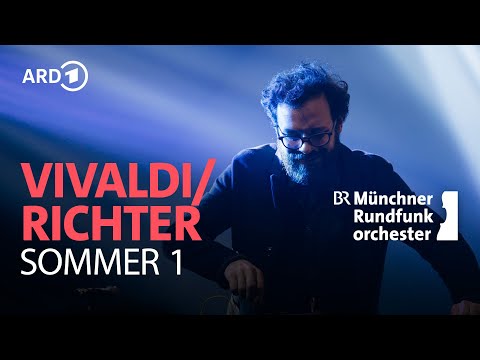 Vivaldi und Max Richter - "Vier Jahreszeiten" Sommer 1 | Münchner Rundfunkorchester