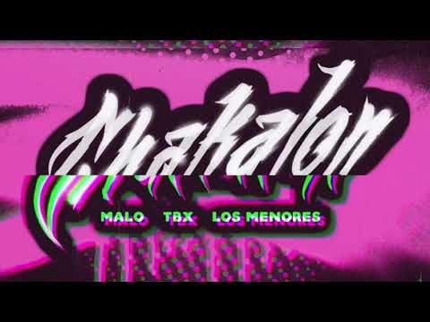 CHAKALON - TBX MALO Los Menores 😈🥵