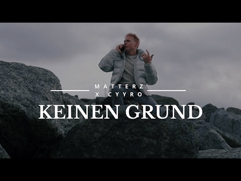 Matterz X CYYRO - Keinen Grund (Official Music Video)