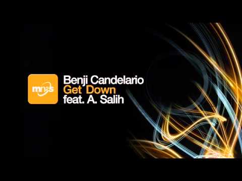 Benji Candelario ft A. Salil - Get Down  (BC & DJ ALX Mix)