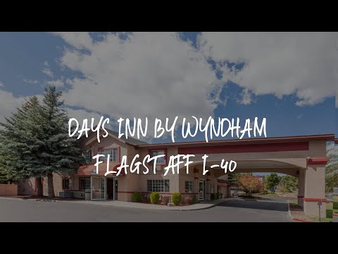 Days Inn by Wyndham Flagstaff I-40 Review - Flagstaff , United States of America