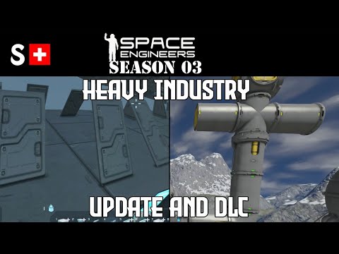 Space Engineers: Heavy Industry - Update and DLC