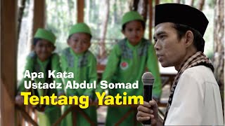Download lagu Apa Kata Ustadz Abdul Somad Tentang Yatim ? mp3