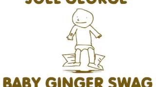 Joel George -Baby Ginger Swag (Baby Swag Dance Audio Version)