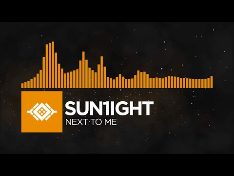 Sun1ight - Next To Me [Monstercat Remake]