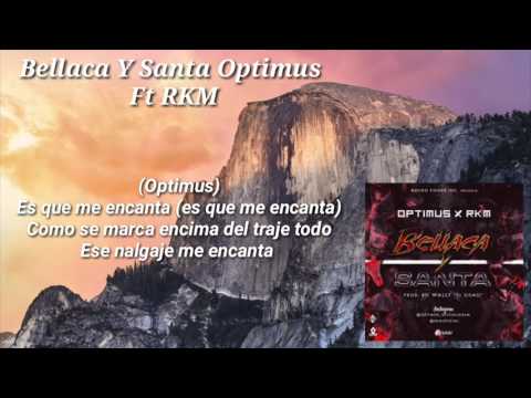 Bellaca Y Santa Optimus Ft Rkm Letra 2017