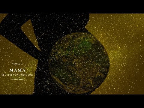 Nonis G. - Mama ( Puterea Pământului ) [Official Lyric Video]