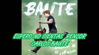 Carlos Baute  Espero no sientas rencor  Álbum En el Buzón de tu Corazón