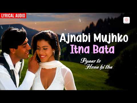 Ajnabi Mujhko Itna Bata (Lyrical) — watch video
