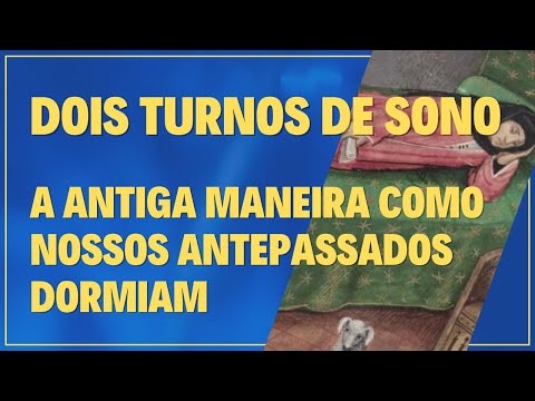 Dois turnos de sono. A antiga maneira como nossos antepassados dormiam.😴 #dormir #sono #antigamente