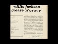 Willis Jackson Grease 'n' Gravy LP Side 2 (1963)