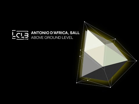 Antonio D'Africa, Sall - Above Ground Level (Original Mix)