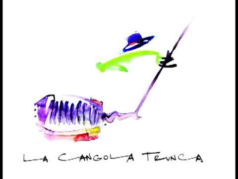 LA CANGOLA TRUNCA - Zamba del Chaguanco
