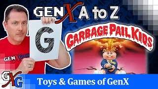Garbage Pail GenX Collectible Card Nostalgia - G is for Garbage Pail Kids | A to Z