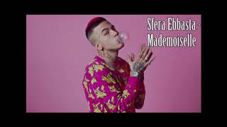 Sfera Ebbasta - Mademoiselle