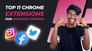 11 Best Chrome Extensions for Every Business Owner | Top 11 Chrome Ext