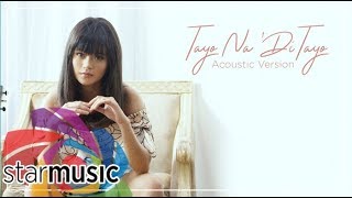 Maris Racal x Inigo Pascual - Tayo Na ‘Di Tayo Acoustic (Audio) 🎵