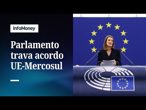 Parlamento Europeu aprova revisão jurídica do acordo UE-Mercosul | InfoMoney News