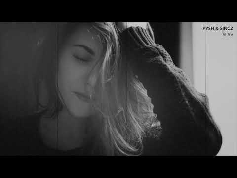 PYSH & SINCZ - SLAV
