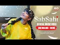 Sab Sahi Official Music Video KhanZaadi KayZ KO Productions