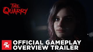 The Quarry | Official Gameplay Overview Trailer | 2K