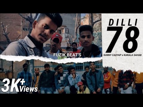 Fuzik Beat's - Dilli 78 |Sunny Caxyap X Karala Sahab|Prod.by Izoki Beats| Different Vibe Ep|Hip Hop